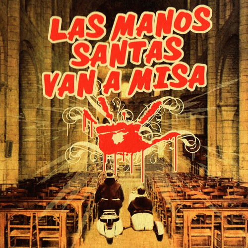 Las Manos De Filippi : Las Manos Santas Van a Misa Las Manos De Filippi : Las Manos Santas Van a Misa